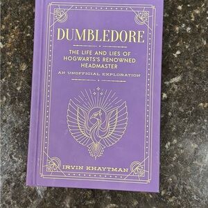 Dumbledore The Life and Lies of Hogwart’s Renowned Headmaster